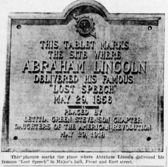 This plaque marks where Lincoln delivered his famous "Lost Speech"